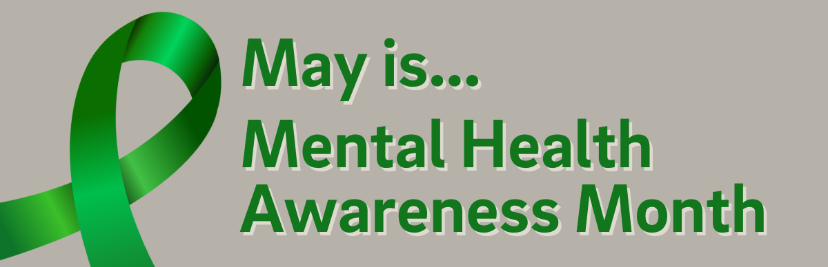 Mental Health Month graphic